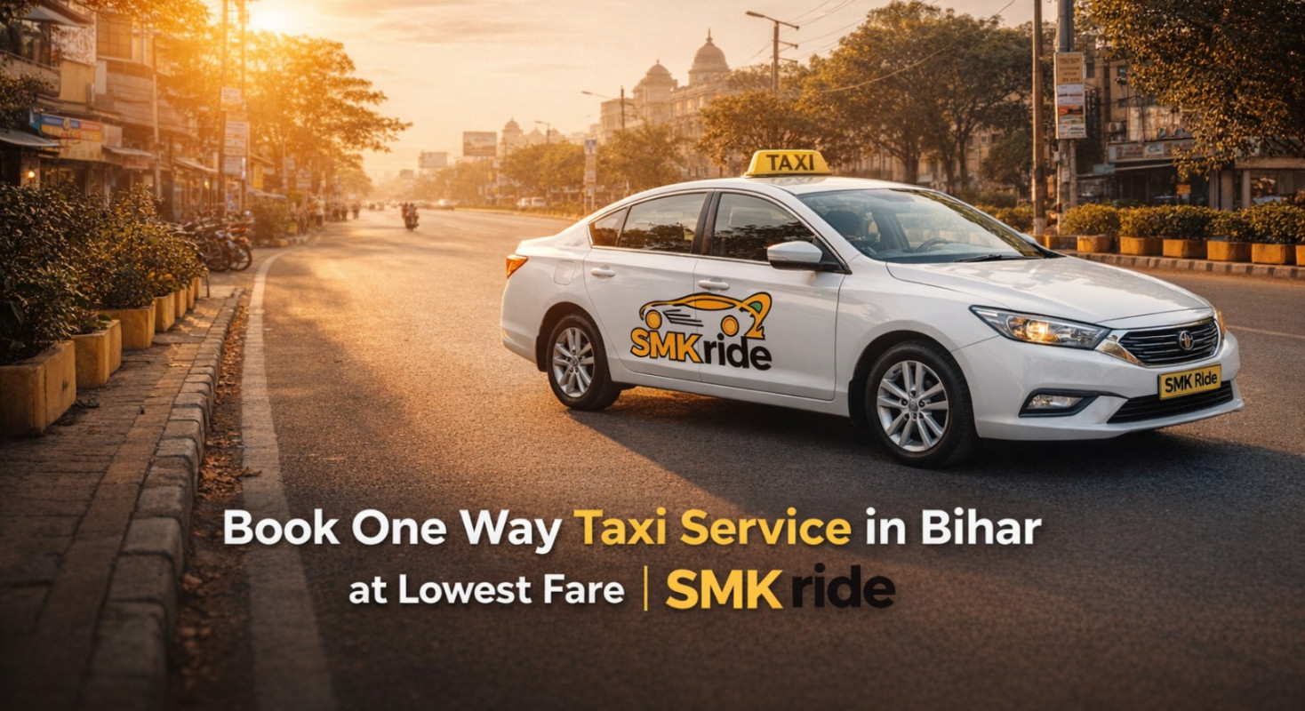 Book One Way Taxi Service in Bihar at Lowest Fare | SMK Ride